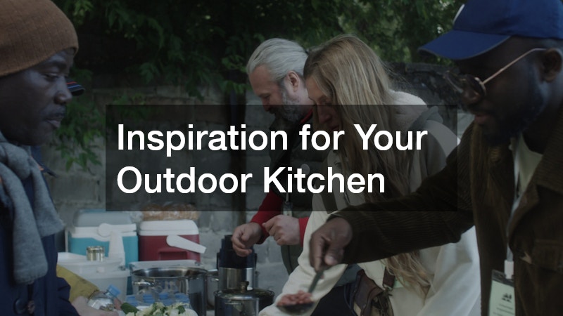 Inspiration for Your Outdoor Kitchen